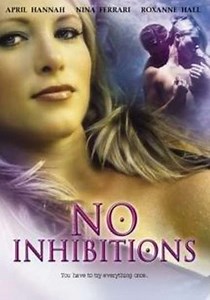 No Inhibitions (2005): Where to Watch, Cast & Trailer