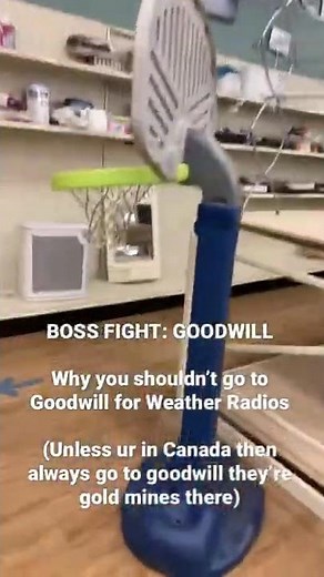 Thrifted Weather Radios Ep. 4: BOSS FIGHT (Goodwill and their isn’t anything)