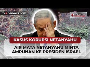 Netanyahu Minta Ampunan Presiden Israel, Radar Taiwan Pantau China | OneNews International