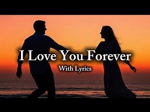 I Love You Forever - Romantic Love Song | Lyric Video