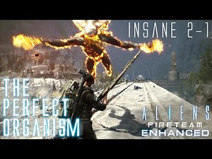 Aliens: Fireteam Enhanced Mod // The Perfect Organism 2-1 Insane - Recon