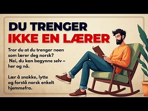 Start today! Learn Norwegian at home – easy and without a teacher (A1–A2)