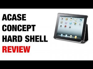 ACase Concept Hard Shell Review for Apple iPad 2 & 3