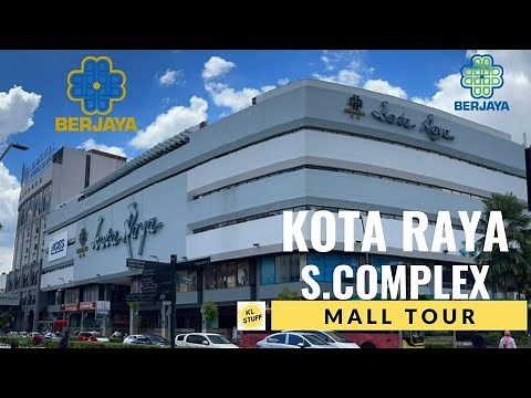 Mall Tour | Kota Raya Shopping Complex, Kuala Lumpur