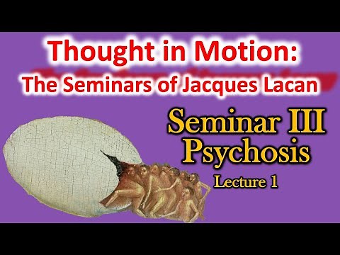 Intro to the Psychoses | Psychoanalysis of Jacques Lacan