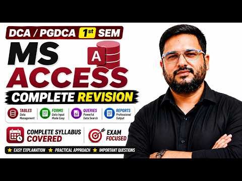 📚MS Access Complete Revision | DCA / PGDCA 1st Sem | Full Syllabus One Shot