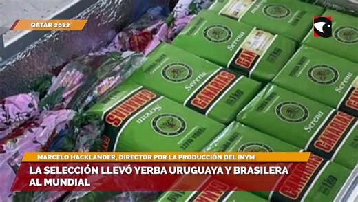 La selección llevó yerba uruguaya y brasilera al mundial