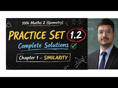 10th Maths 2 | Chapter 1 Similarity | Practice Set 1.2 Complete solutions Q1,2,3,4,5,7,8,9,10,11 geo