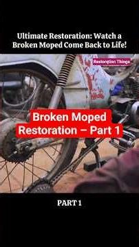 Broken Moped Restoration – Part 1 Complete Tear Down & Cleaning #automobile #mechanic #restoration