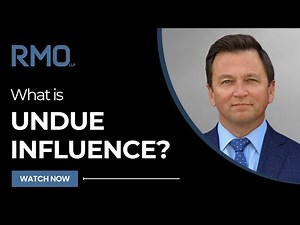 What Is Undue Influence? | RMO Lawyers