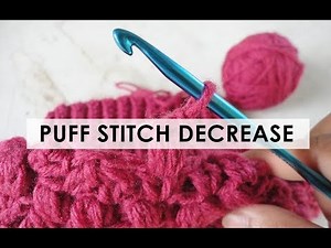 Puff stitch decrease Tutorial by Crochet Collections
