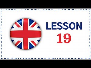Kurz angličtiny pro samouky: Lekce 19