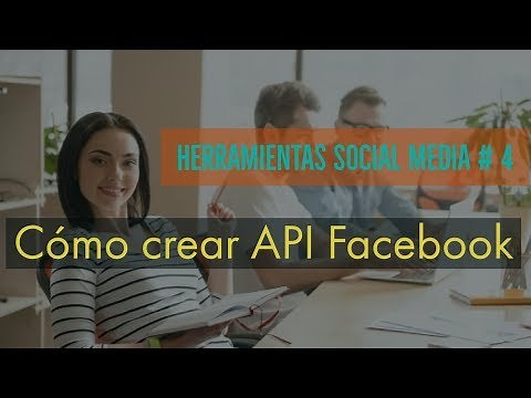 Cómo crear API Facebook para conectar con aplicaciones terceras en sitio web
