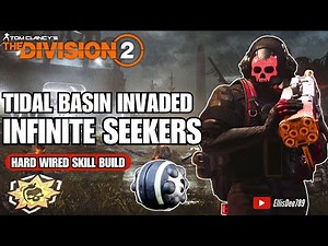 Tidal Basin INVADED | HOLLYWOOD | INFINITE Cluster Seeker Mine Skill Build - The Division 2
