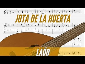 Jota de la Huerta. Popular murciana. Tutorial laúd y bandurria partitura cifrada.