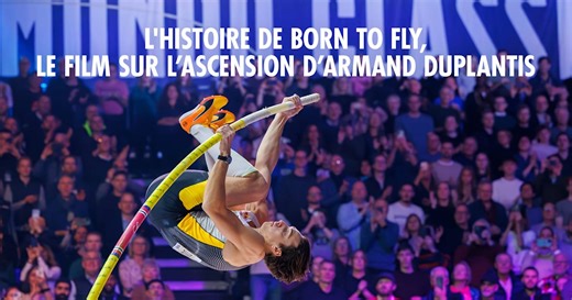 L'histoire de Born To Fly, le film sur l’ascension d’Armand Duplantis
