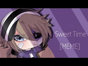 Sweet Time|MEME|ft:Michael afton|FNAF|read decs|