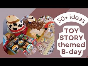 Inspo for TOY STORY themed Birthday party 50+ ideas