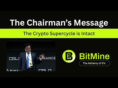 BitMine Chairman’s Message | Tom Lee’s Binance Keynote "The Crypto Supercycle is Intact"