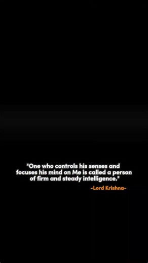 This verse highlights the essence of true wisdom. Intelligence is not measured merely by knowledge or learning, but by the ability to master one’s senses and direct one’s mind toward the Divine. A person who can resist the fleeting temptations of the world such as greed, anger, and desire and instead focus on higher spiritual truths, possesses steadfast intelligence. Such a person is unshaken by the dualities of life success and failure, pleasure and pain, praise and criticism. By controlling th