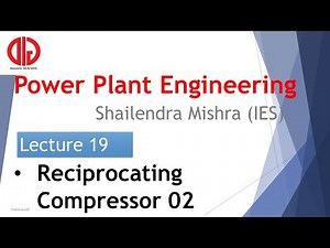 Power Plant Engineering 19 | Reciprocating Compressor | Volumetric Efficiency