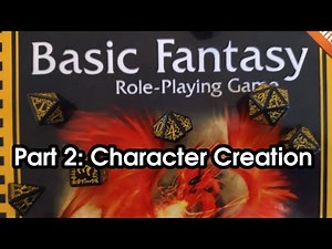 Basic Fantasy RPG Part 2: Character Creation