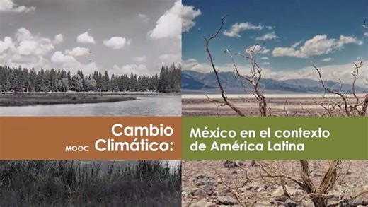 Presenta la UNAM curso masivo, en línea y gratuito sobre cambio climático - UNAM Global