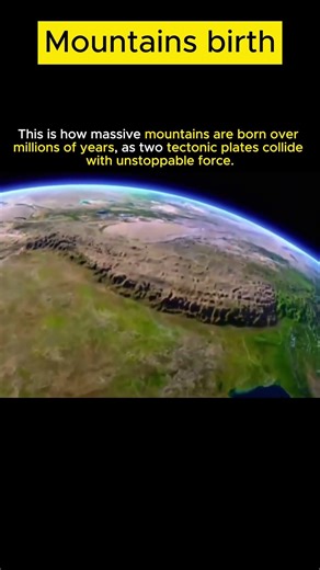 🔥How Massive Mountains Are Born | The Power of Colliding Tectonic Plates ⛰️