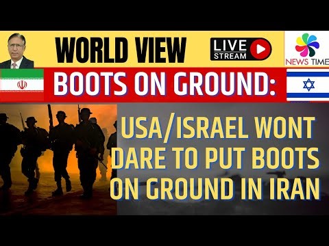 Boots on Ground: USA/Israel Wont Dare to Put Boots on Ground in Iran