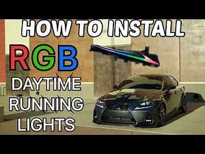 HOW TO INSTALL RGB/ SEQUENTIAL DAYTIME RUNNING LIGHTS | LEXUS 3IS