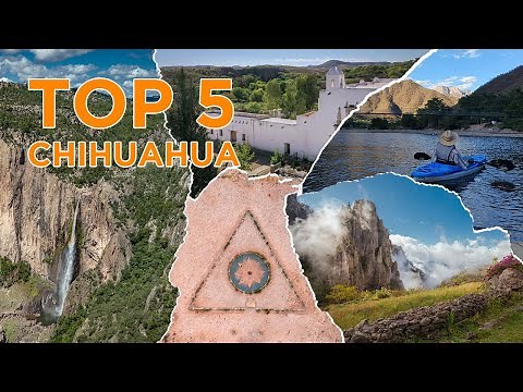 5 must-see places in the state of Chihuahua