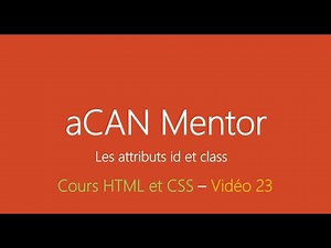 [aCANMentor] HTML5 et CSS3 - Les attributs id et class - Chapitre 23 en wolof