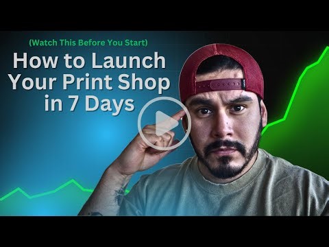 How to Launch Your Print Shop in 7 Days