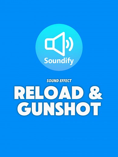 Reload and Gunshot Sound Effects for Your Projects