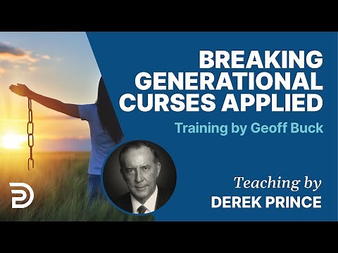 Breaking Generational Curses Applied | Geoff Buck