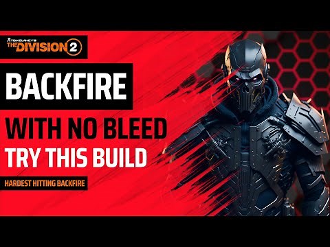 The Division 2 - BEST BACKFIRE BUILD WITH NO BLEED - OVER 1.4MIL CRITS