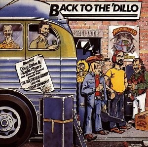 Doug Sahm & Augie Myers And Assorted Musical Guests - Back To The 'Dillo