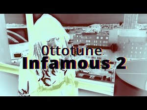 0ttotune - Infamous 2 (Official mv)Shot by 0ttotune