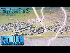 Thunderstruck! | Cities: Skylines | Ep. 3