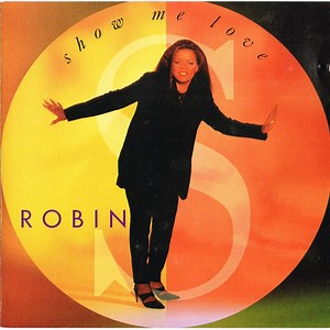 Robin S - Show Me Love