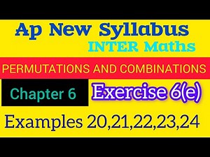 Inter 1st year maths new syllabus permutations and combinations chapter 6 exercise 6e examples20to24