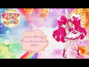 KiraKira Pretty Cure Al A Mode: Cure Whip Solo Transformation SFX! (Fanmade)