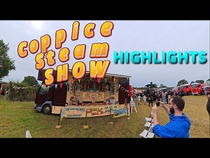 🚂Coppice Steam Show AMAZING Highlights!
