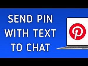 How To Send A Pin With Text To Chat On Pinterest App On PC (New Update)