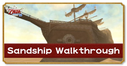 Sandship Walkthrough: All Maps, Treasure Chests, and Heart Pieces | Zelda: Skyward Sword HD (Switch)｜Game8
