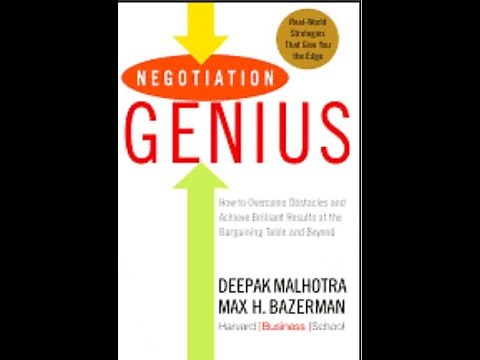 Summary of “Negotiation Genius” by Deepak Malhotra and Max Bazerman
