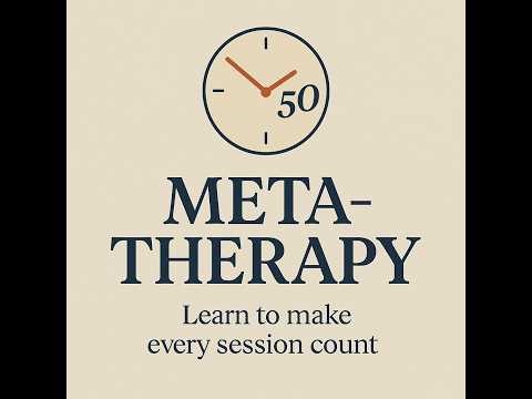 Therapy Isn’t Just One Hour a Week: Introducing the New MetaTherapy Format
