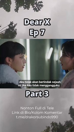 21K views · 250 reactions | Full Eps => https://dramachinastreaming.blogspot.com/ Dear X Episode 7 Sub Indo Part 3 | Jenny Fransisca | Facebook