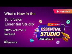 What’s New in the Syncfusion Essential Studio 2025 Volume 3 Release [Webinar]