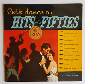 The Statler Dance Orchestra - Let's Dance To The Hits Of The Fifties